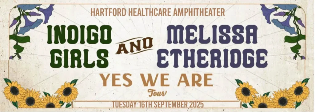 Melissa Etheridge & Indigo Girls at Hartford HealthCare Amphitheater