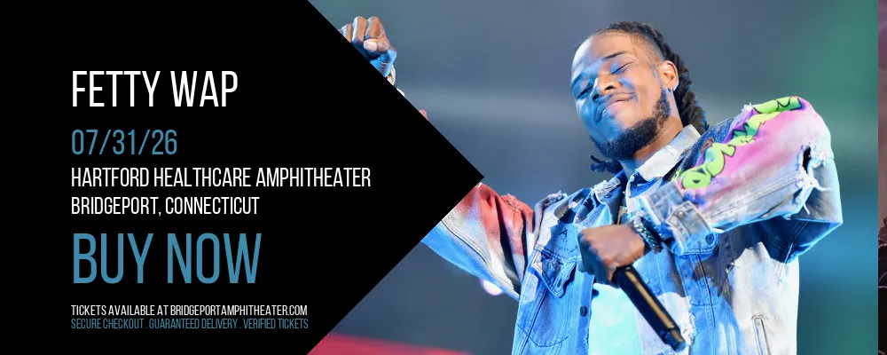 Fetty Wap at Hartford HealthCare Amphitheater